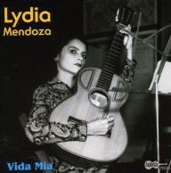Title: Vida Mia: 1934-1939, Artist: Lydia Mendoza
