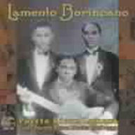 Title: Lamento Borincano (Puerto Rican Lament): Early Puerto Rican Music 1916-1939, Artist: LAMENTO BORINCANO: PUERTO RICAN