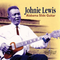 Title: Alabama Slide Guitar, Artist: Johnie Lewis