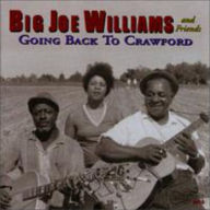 Title: Going Back to Crawford, Artist: Big Joe Williams