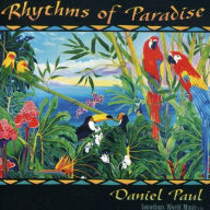 Title: Rhythms of Paradise, Artist: Daniel Paul