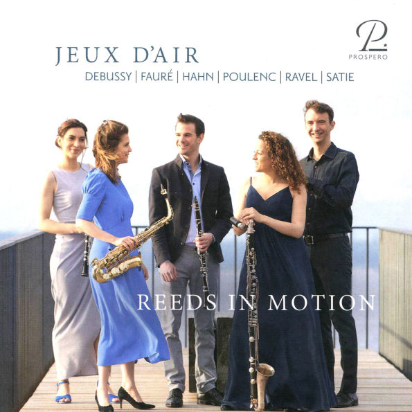 Jeux d'Air: Debussy, Faur¿¿, Hahn, Poulenc, Ravel, Satie