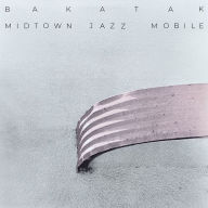 Title: Bakatak, Artist: Midtown Jazz Quartet