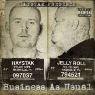 Title: Business as Usual, Artist: Haystak