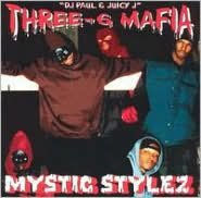 Title: Mystic Stylez, Artist: Three 6 Mafia