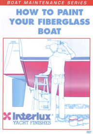 Title: How to Paint Your Fiberglass Boat