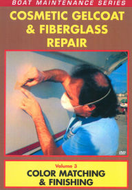 Title: Cosmetic Gelcoat & Fiberglass Repair, Vol. 3: Stress Cracks, Air Voids & Fractures