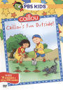 Caillou: Caillou's Fun Outside!