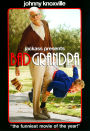 Jackass Presents: Bad Grandpa