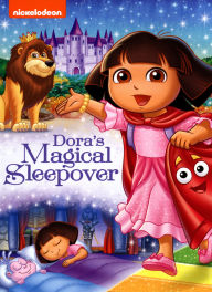 Title: Dora the Explorer: Dora's Magical Sleepover