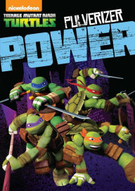 Title: Teenage Mutant Ninja Turtles: Pulverizer Power