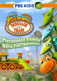 Title: Dinosaur Train: Pteranodon Family World Tour Adventure