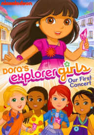 Title: Dora's Explorer Girls: Our First Concert