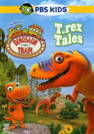 Title: Dinosaur Train: T.rex Tales