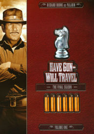 Title: Have Gun, Will Travel: The Final Season, Vol. 1 [2 Discs]