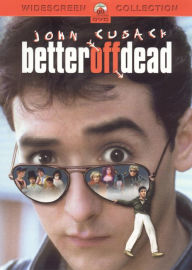 Title: Better Off Dead