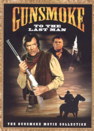 Title: Gunsmoke: To the Last Man