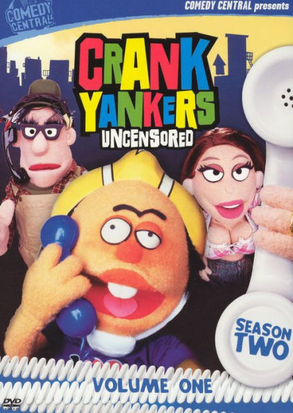 Crank Yankers: Uncensored - Season 2, Vol. 1 [2 Discs]