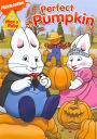 Max & Ruby: Max & Ruby's Perfect Pumpkin