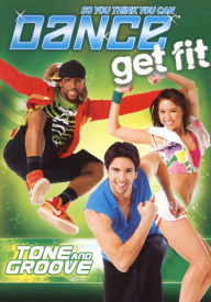 Title: So You Think You Can Dance Get Fit: Tone and Groove