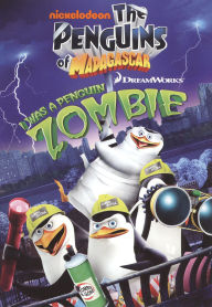 Title: The Penguins of Madagascar: I Was a Penguin Zombie