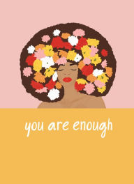 Title: You Are Enough Spiral Journal (woman with flowers in hair)