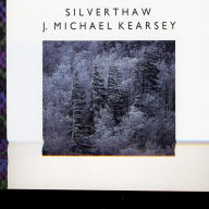 Title: Silverthaw, Artist: J. Michael Kearsey