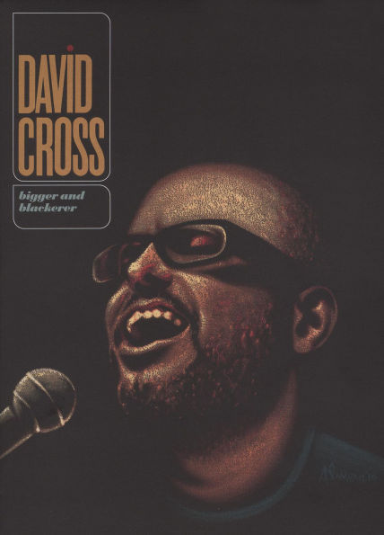 David Cross: Bigger and Blackerer