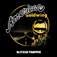 Title: American Goldwing, Artist: Blitzen Trapper