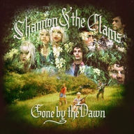 Title: Gone by the Dawn, Artist: Shannon & the Clams