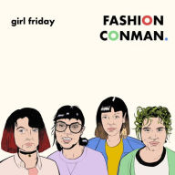 Title: Fashion Conman, Artist: Girl Friday