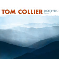 Title: Boomer Vibes, Vol. 2, Artist: Tom Collier