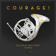 Title: Courage!, Artist: Valerie Whitney