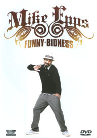 Title: Mike Epps: Funny Bidness