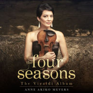 Title: The Four Seasons: The Vivaldi Album, Artist: Anne Akiko Meyers