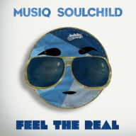 Title: Feel the Real, Artist: Musiq Soulchild