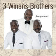 Title: Foreign Land, Artist: 3 Winans Brothers