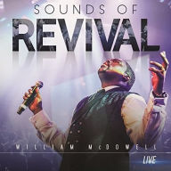 Title: Sounds of Revival, Artist: William McDowell