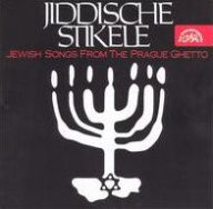 Title: Jewish Songs from the Prague Ghetto, Artist: Jiddische Stikele