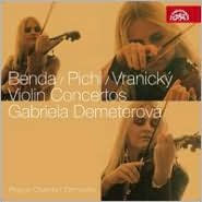 Benda, Pichl, Vranick¿¿: Violin Concertos