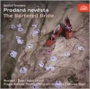 Bedrich Smetana: Prodan¿¿ Nevesta (The Bartered Bride)