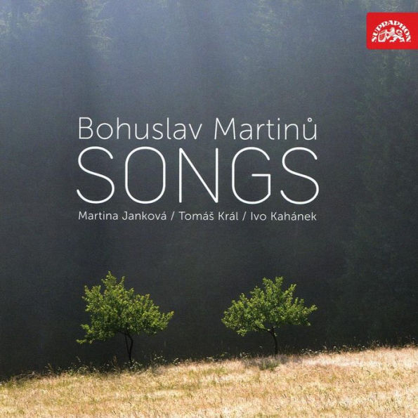 Bohuslav Martinu: Songs