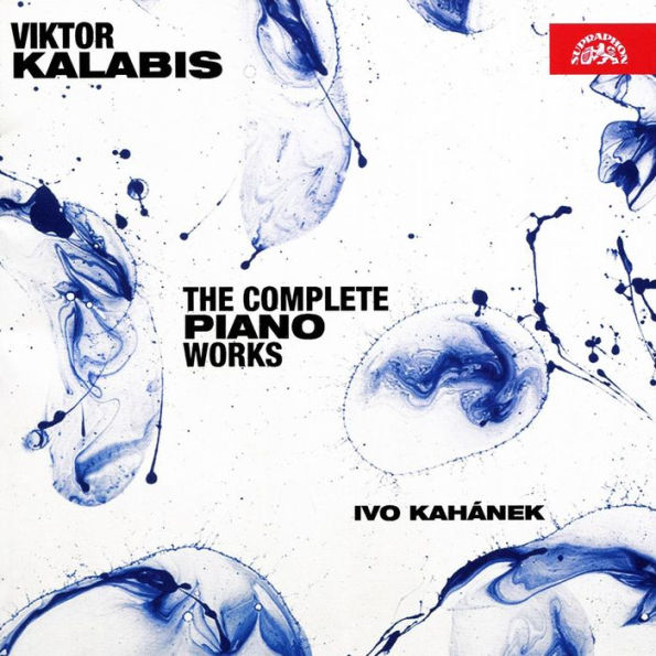 Viktor Kalabis: The Complete Piano Works