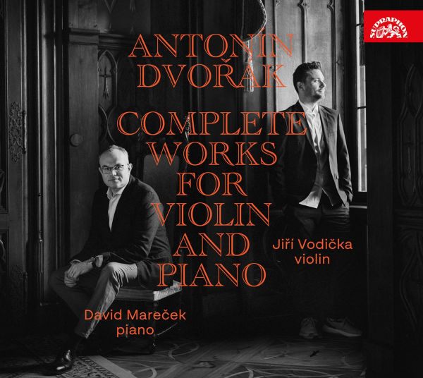 Antonín Dvorák: Complete Works for Violin and Piano