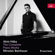 Title: Alois Hába: The Complete Piano Works, Artist: Miroslav Beinhauer