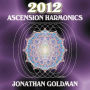 2012: Ascension Harmonics