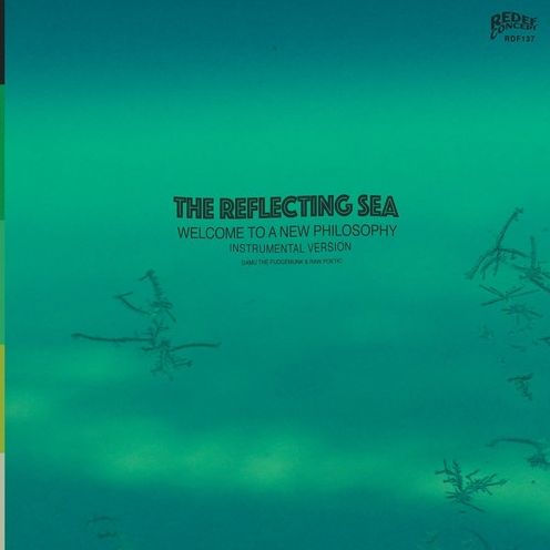 The Reflecting Sea (Welcome to a New Philosophy) [Instrumental Version]