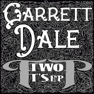 Title: Two Ts EP, Artist: Garrett Dale