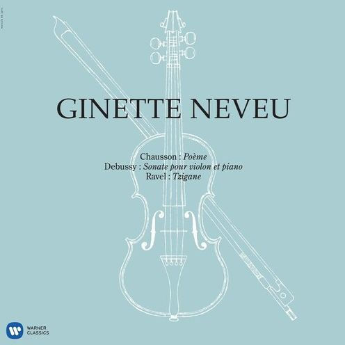 Chausson: Po¿¿me; Debussy: Sonate pour violon et piano; Ravel: Tzigane