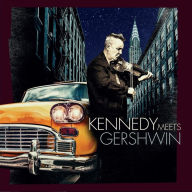 Title: Kennedy Meets Gershwin, Artist: Nigel Kennedy